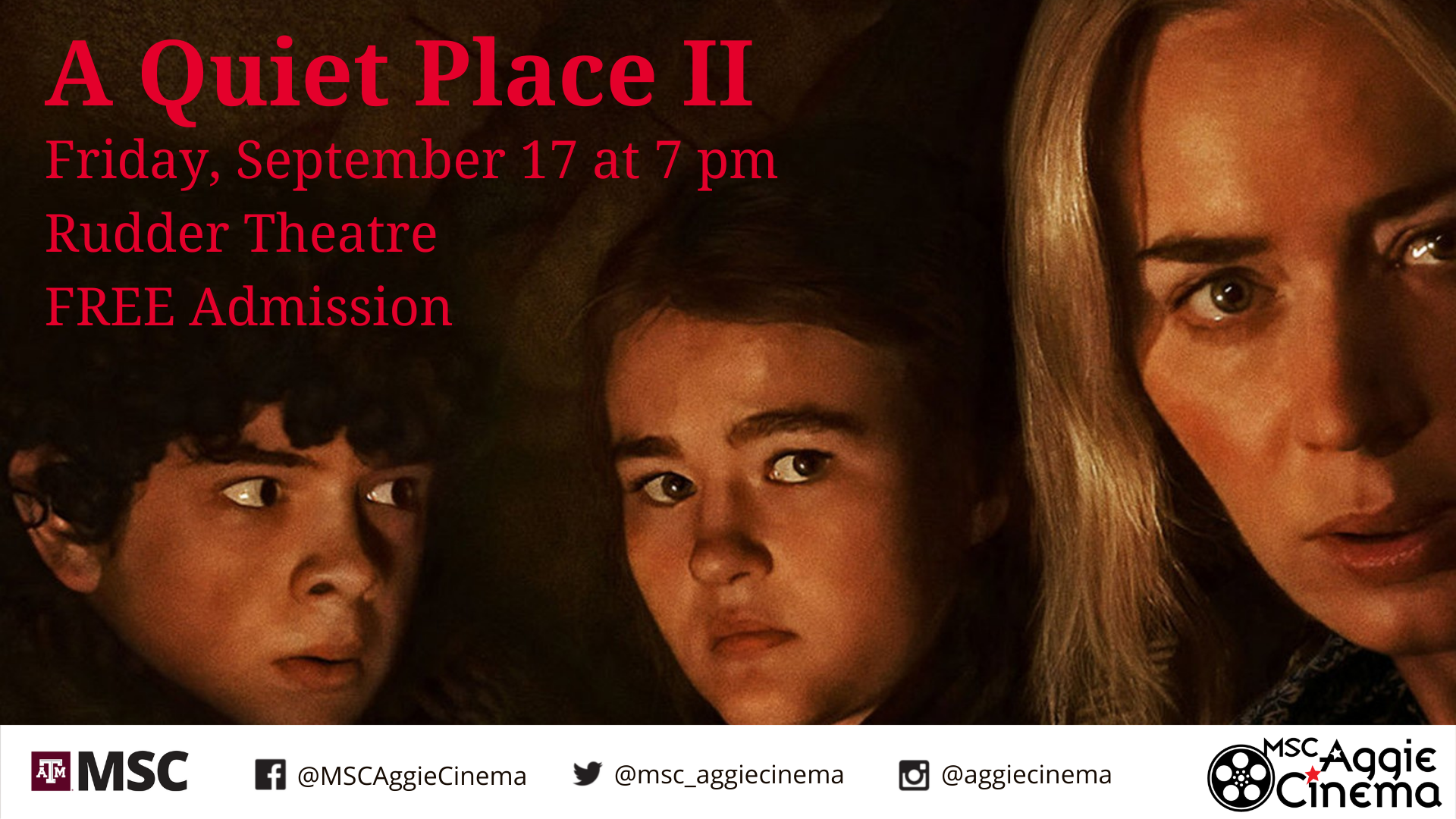 MSC Aggie Cinema presents A Quiet Place II on September 17, 2021 at 7 pm in Rudder Theatre